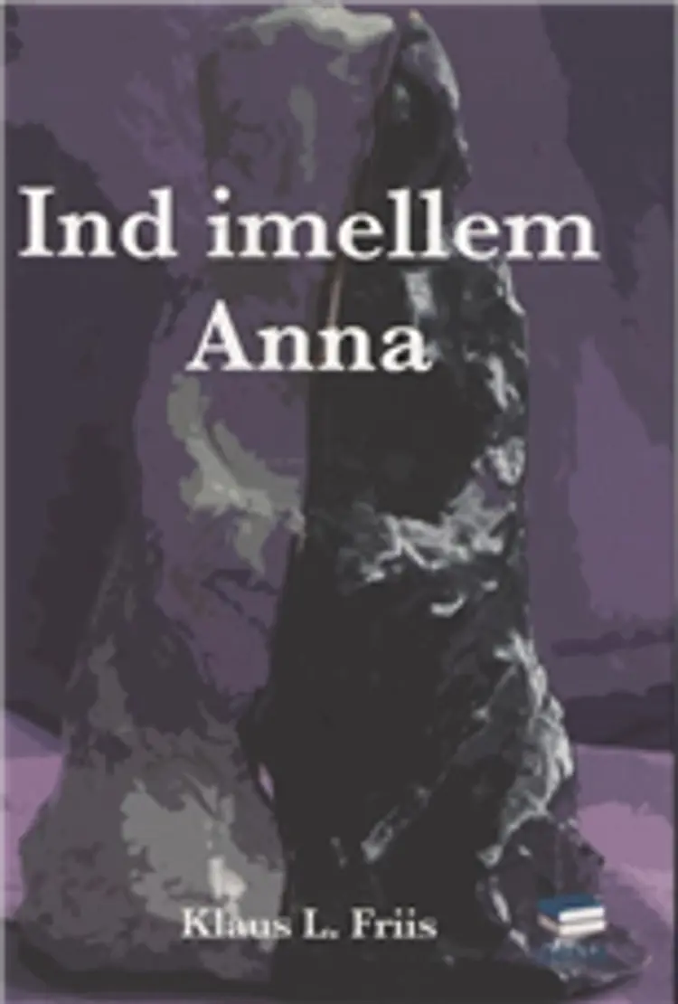 Ind imellem Anna af Klaus L. Friis