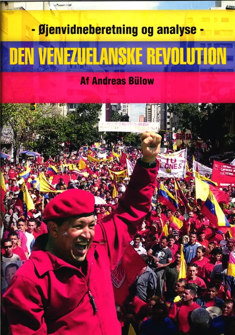 Den Venuzuelanske Revolution af Andreas Bülow