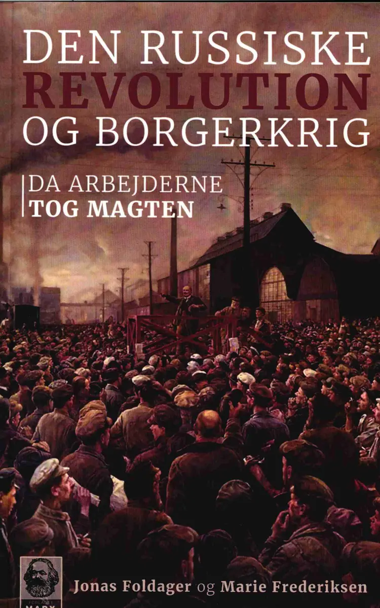 Den Russiske Revolution og Borgerkrig af Jonas Foldager
