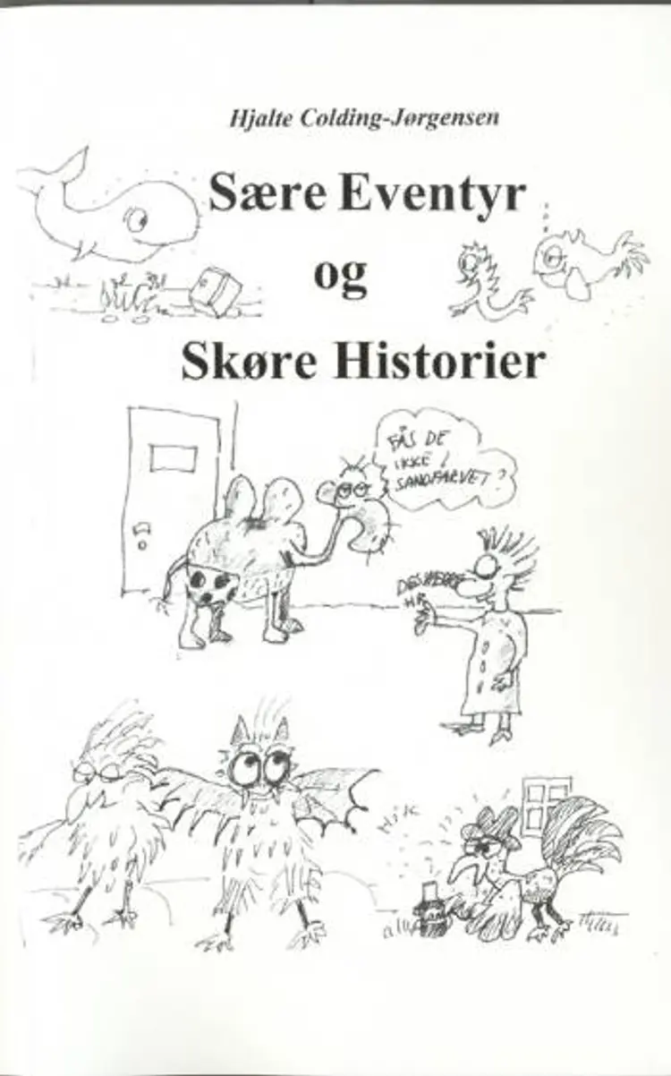 Sære eventyr og skøre historier af Hjalte Colding-Jørgensen