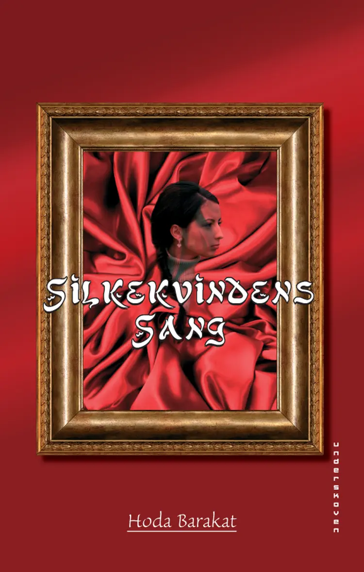 Silkekvindens Sang af Hoda Barakat