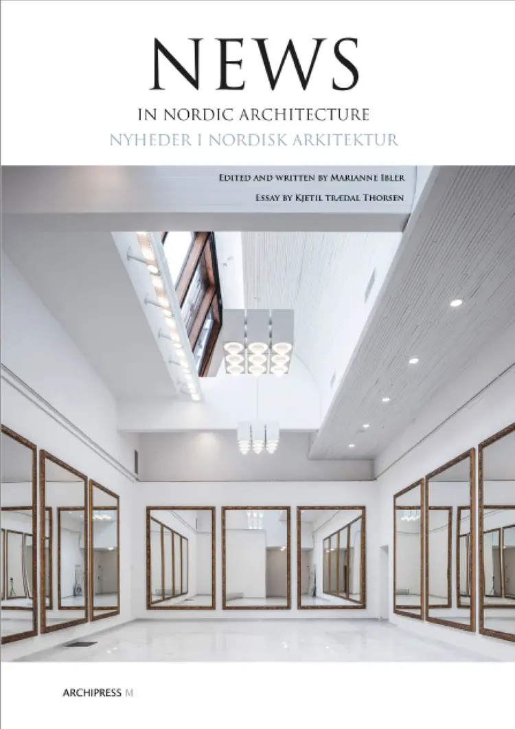 News in Nordic Architecture 2017 af Marianne Ibler
