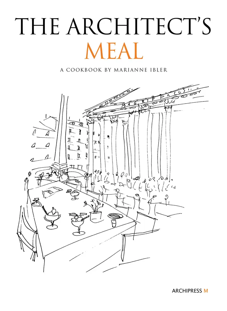The Architect's Meal af Marianne Ibler