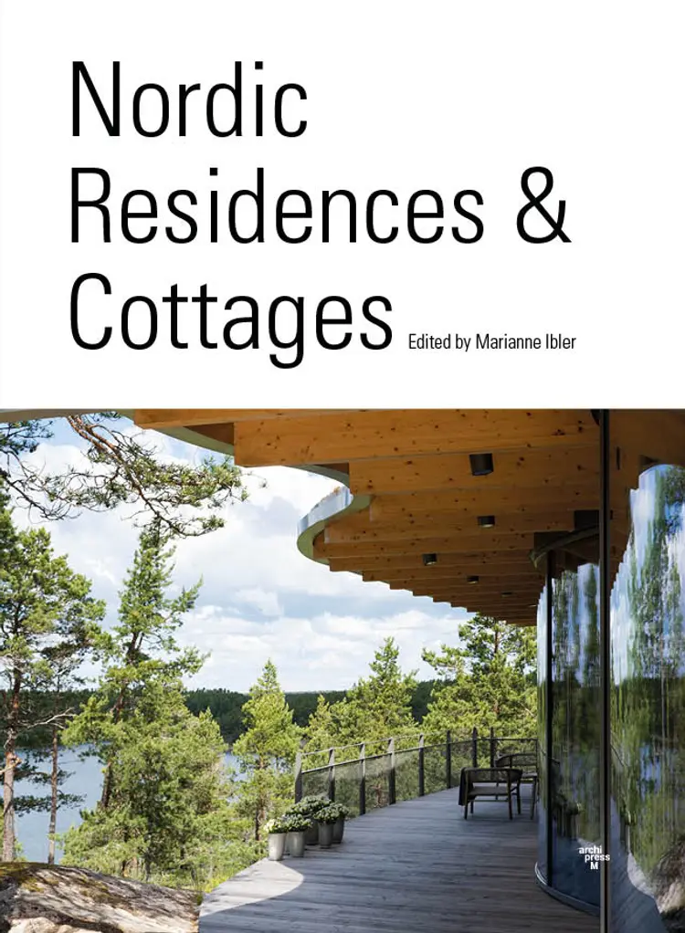 Nordic Residences & Cottages Edited by Marianne Ibler af Marianne Ibler