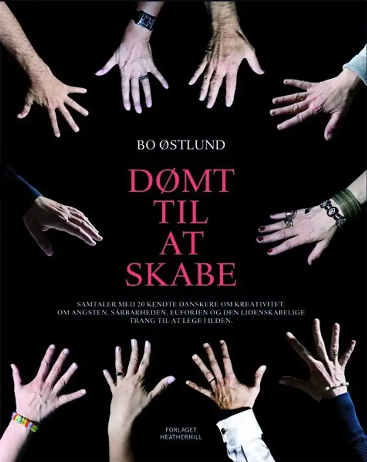 Dømt til at skabe af Bo Østlund