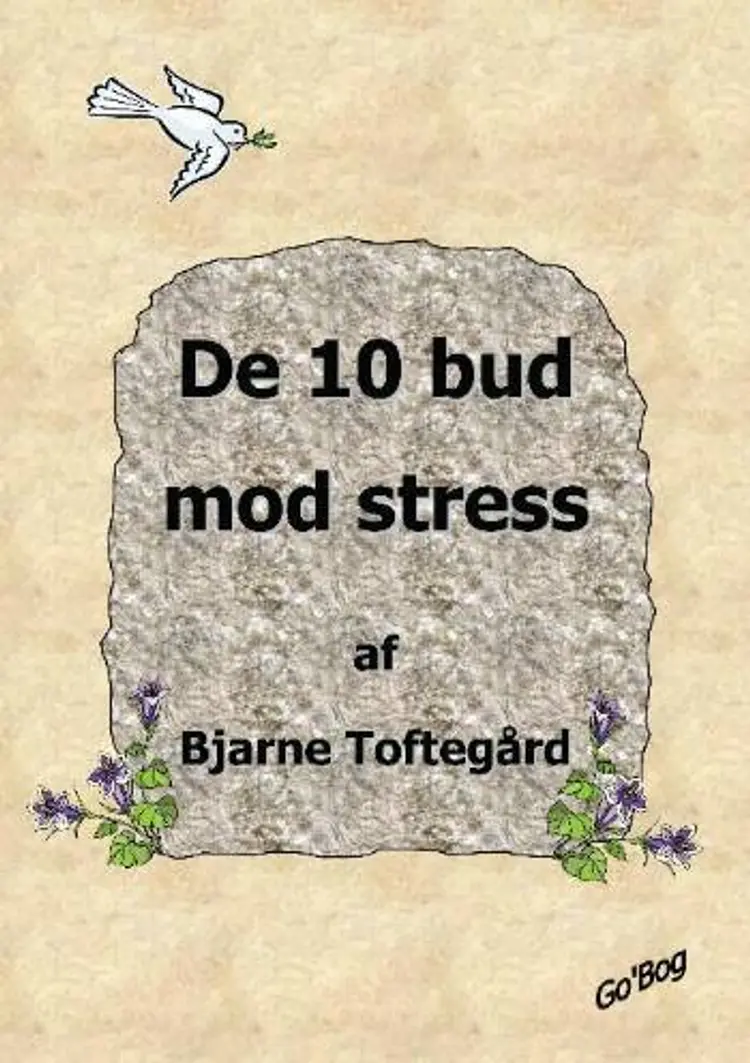 De 10 bud mod stress af Bjarne Toftegård