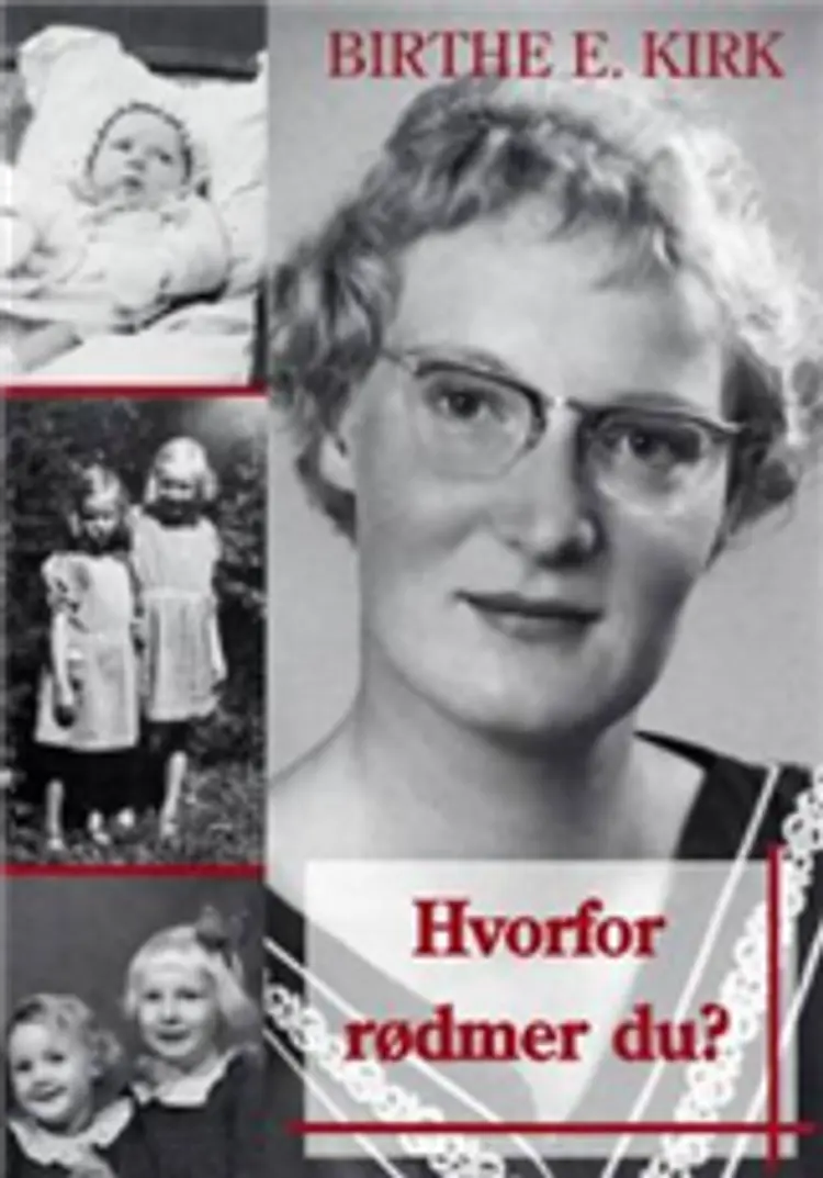 Hvorfor rødmer du? af Birthe E. Kirk