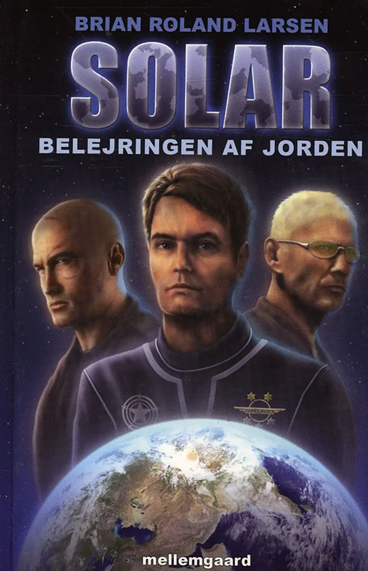Belejringen af jorden af Brian Roland Larsen
