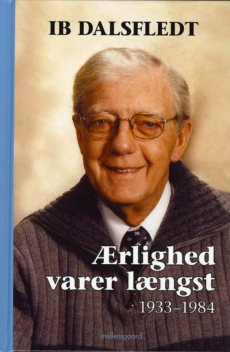 Ærlighed varer længst af Ib Dalsfledt