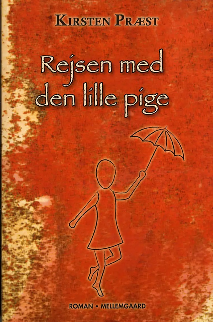 Rejsen med den lille pige af Kirsten Præst