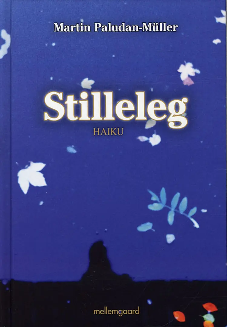 Stilleleg - haiku af Martin Paludan-Müller