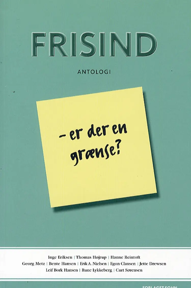 Frisind - er der en grænse? af Jette Drewsen
