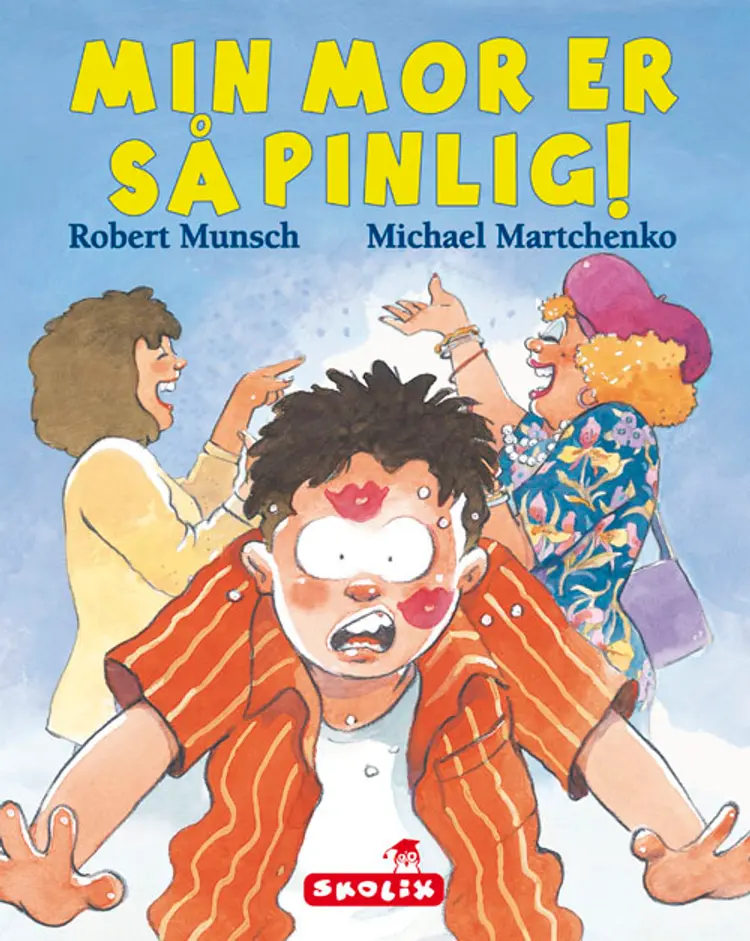 Min mor er så pinlig! af Robert Munsch