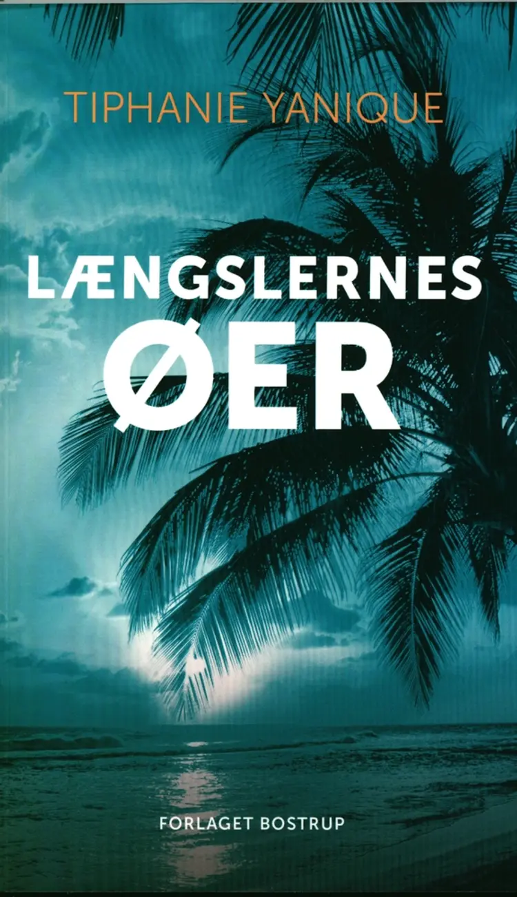 Længslernes øer af Tiphanie Yanique