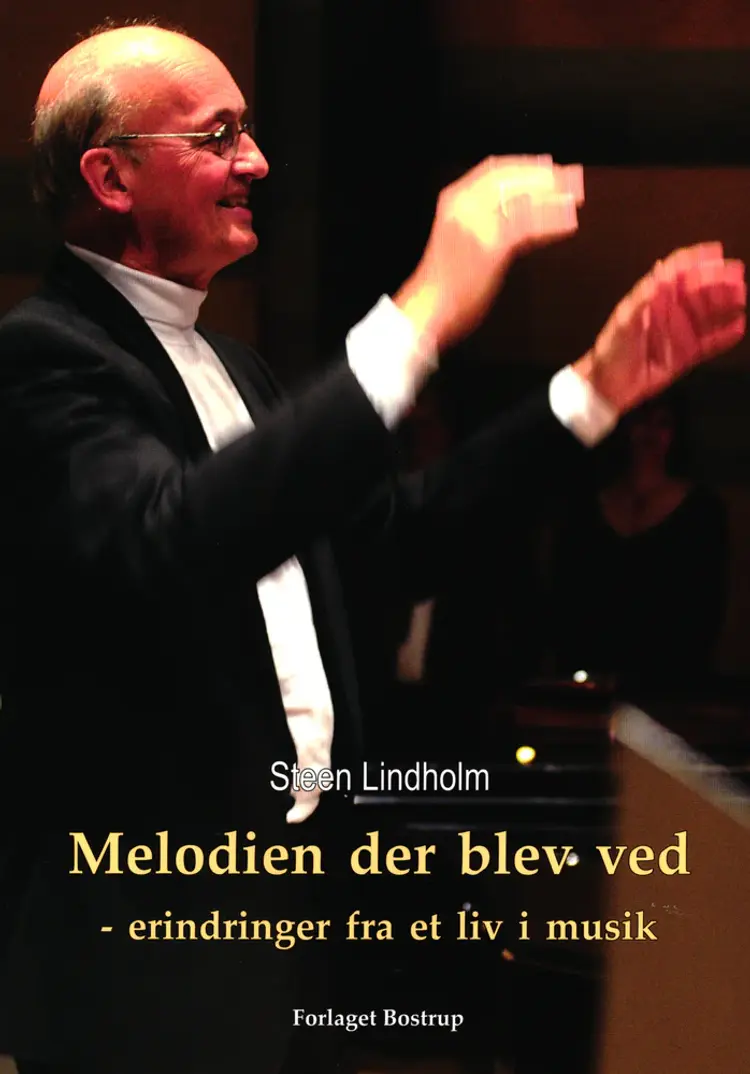 Melodien der blev ved af Steen Lindholm