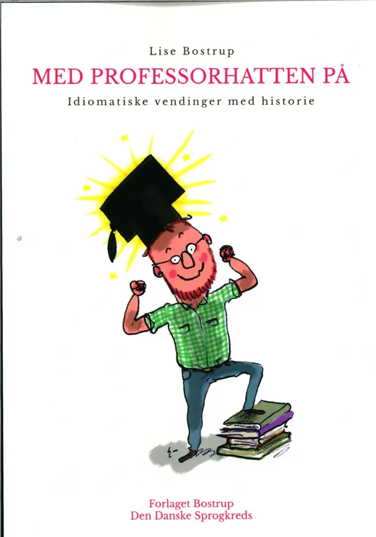 Med professorhatten på. af Lise Bostrup