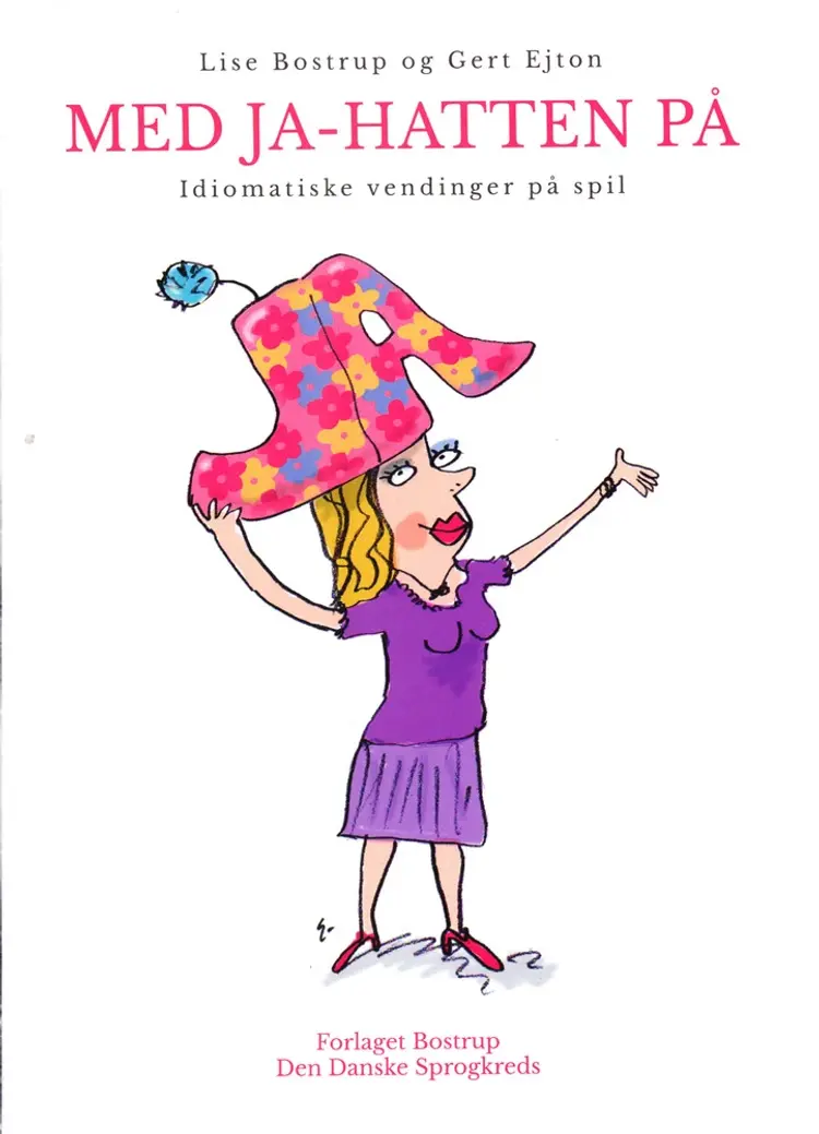 Med Ja-hatten på af Lise Bostrup