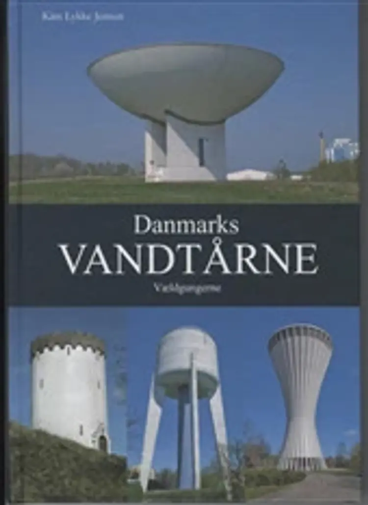 Danmarks Vandtårne af Kim Lykke Jensen
