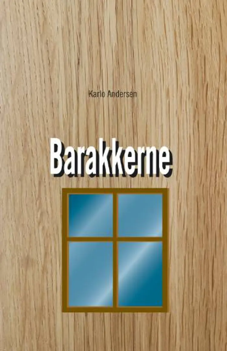 Barakkerne af Karlo Andersen