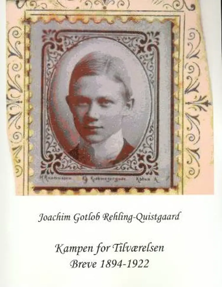 Kampen for tilværelsen af Joachim Gotlob Rehling-Quistgaard