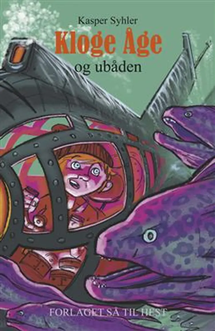 Kloge Åge og ubåden af Kasper Syhler