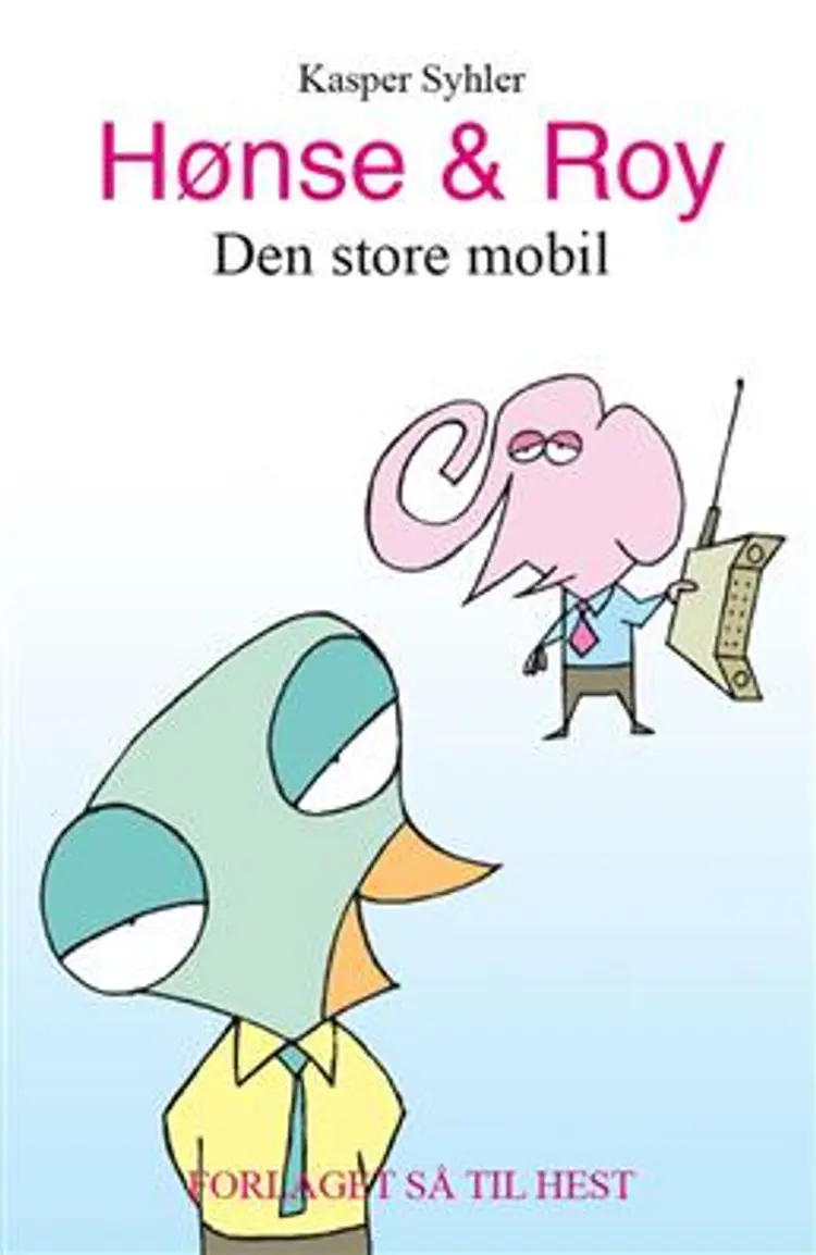 Hønse & Roy af Kasper Syhler