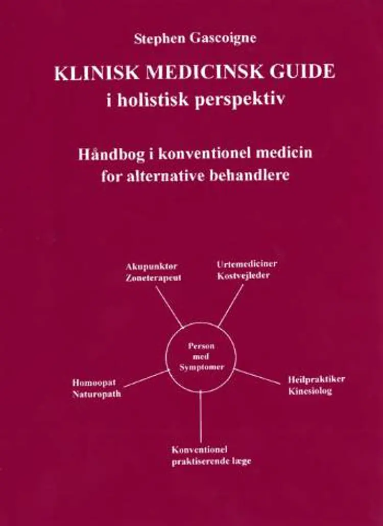 Klinisk medicinsk guide i holistisk perspektiv af Stephen Gascoigne