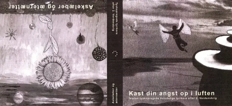 Askelæber og æternætter/Kast din angst op i luften af Ingeborg Bachmann