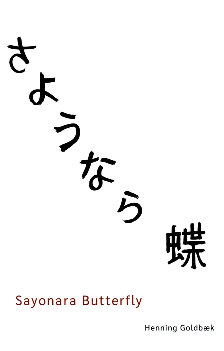 Sayonara Butterfly af Henning Goldbæk