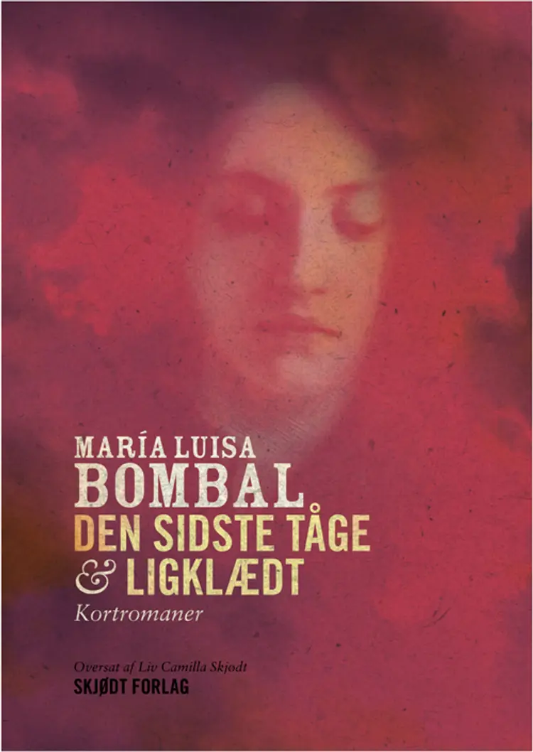 Den sidste tåge & Ligklædt af María Luisa Bombal