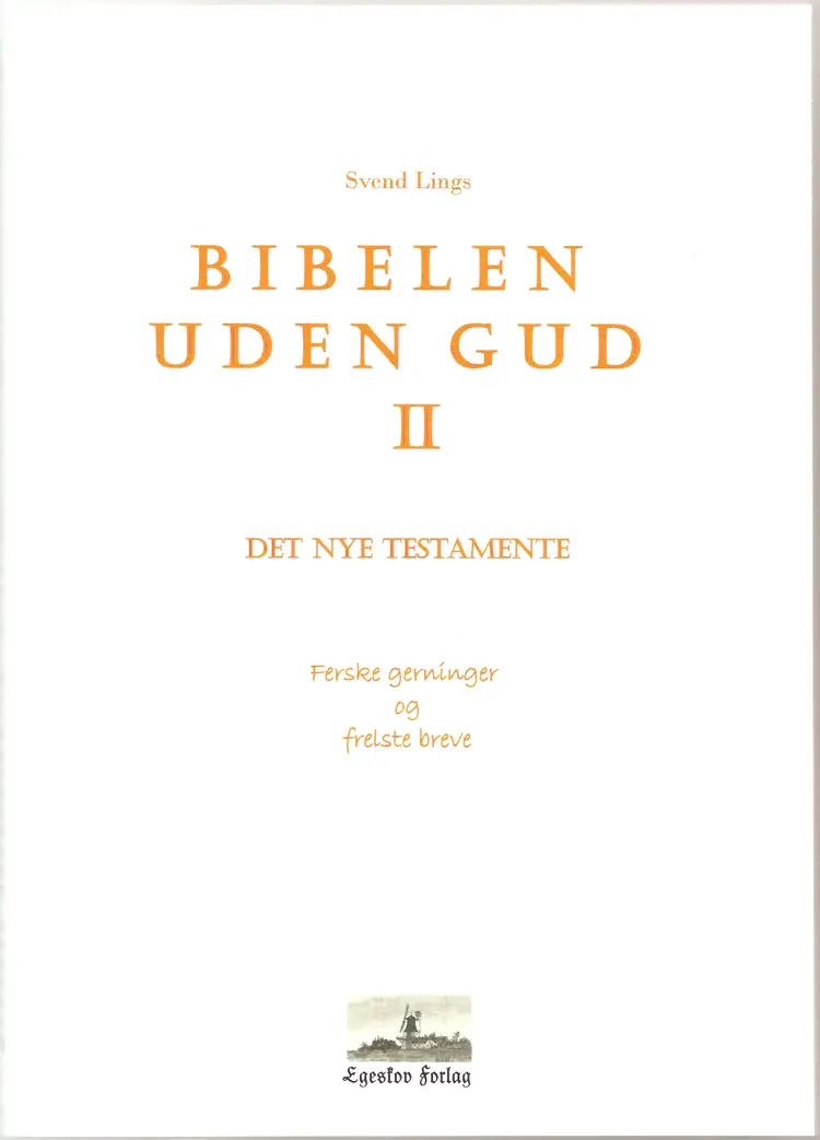 Bibelen uden Gud af Svend Lings
