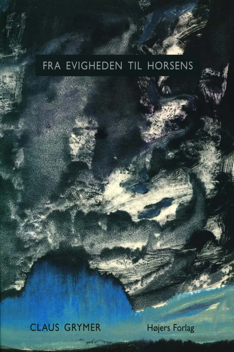 Fra evigheden til Horsens af Claus Grymer