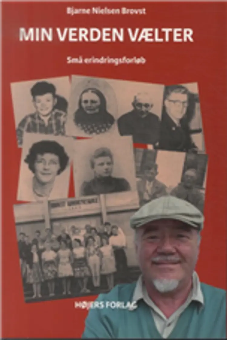 Min verden vælter af Bjarne Nielsen Brovst