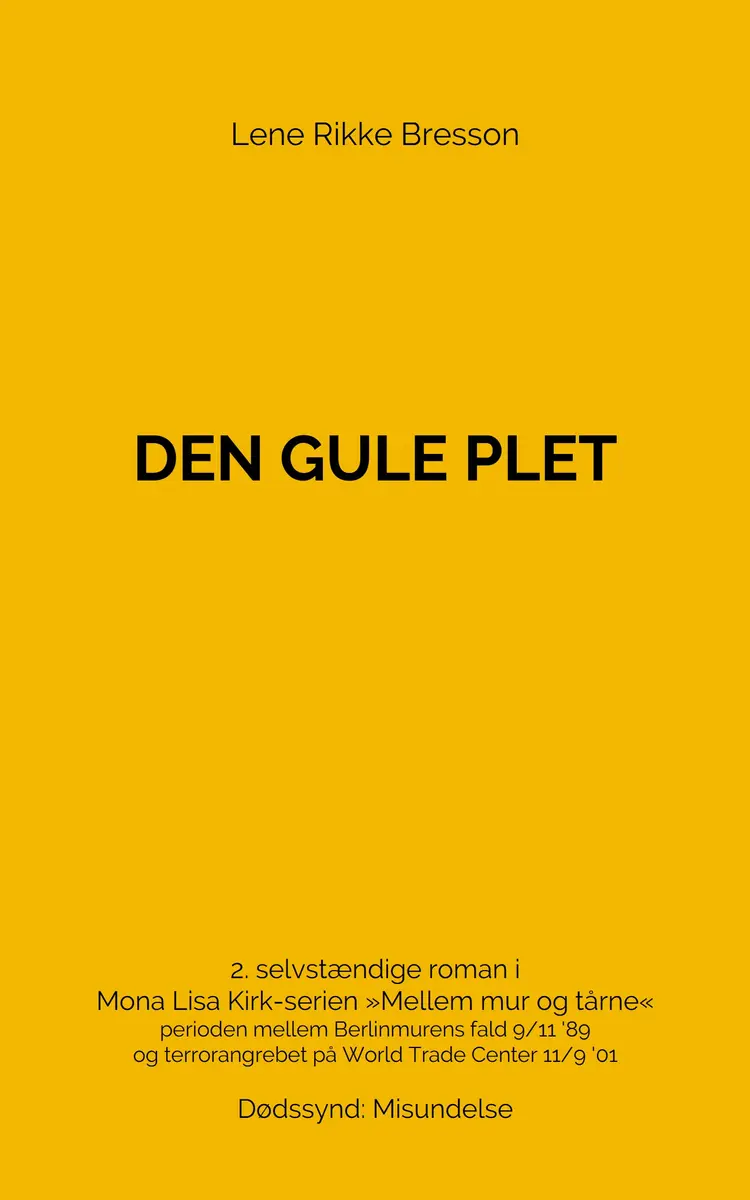Den gule plet af Lene Rikke Bresson
