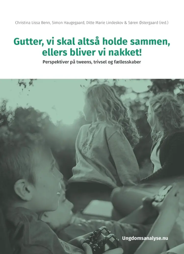 Gutter, vi skal holde sammen, ellers bliver vi nakket! af Simon Haugegaard
