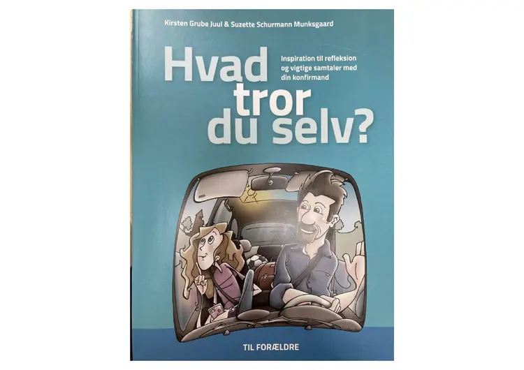 Hvad tror du selv? Til forældre af Kirsten Grube Juul