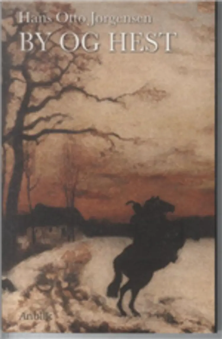 By og hest af Hans Otto Jørgensen
