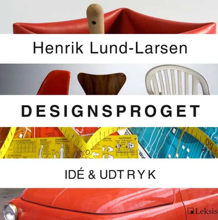 Designsproget - idé & udtryk af Henrik Lund-Larsen