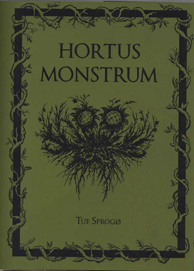 Hortus Monstrum af Tue Sprogø