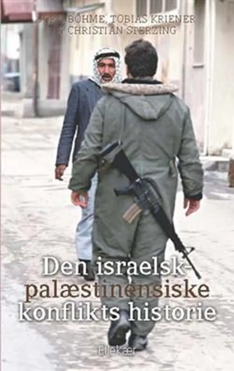 Den israelsk-palæstinensiske konflikts historie af Christian Sterzing