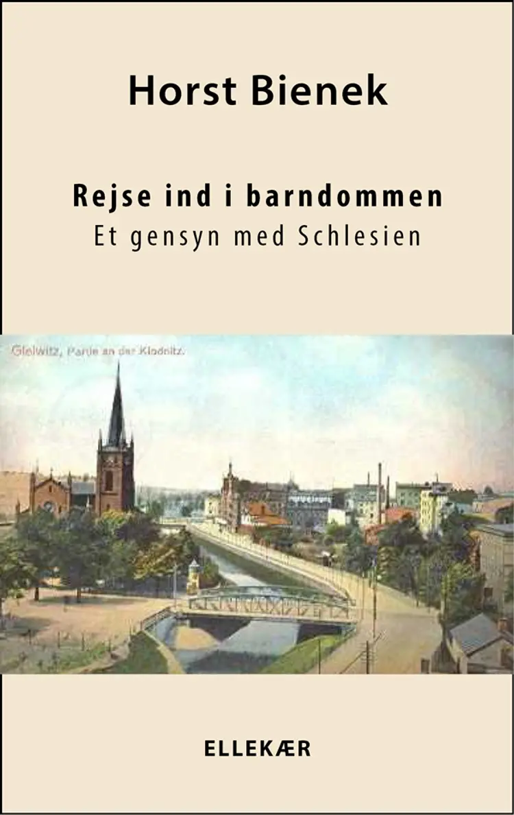 Rejse ind i barndommen af Horst Bienek
