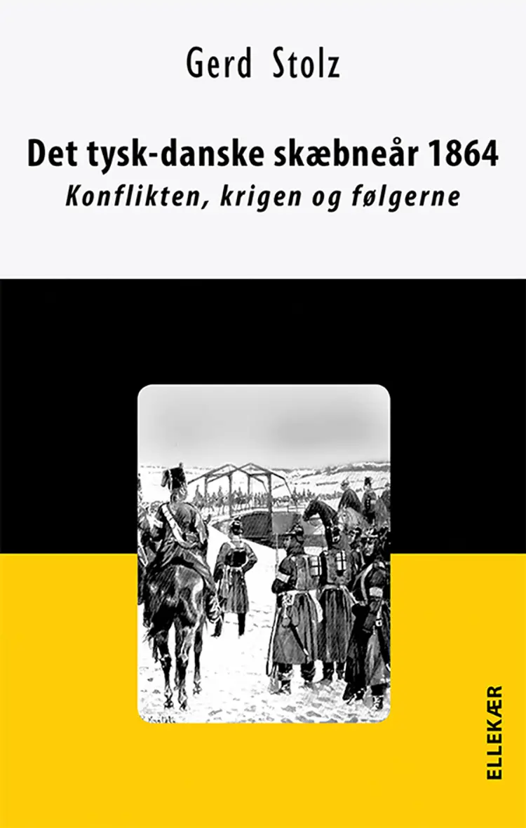 Det tysk-danske skæbneår 1864 af Gerd Stolz