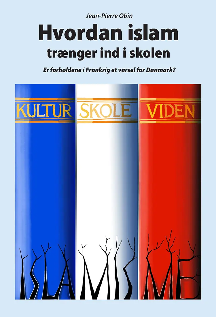 Hvordan islam trænger ind i skolen af Jean-Pierre Obin