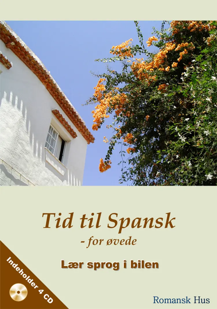Tid til Spansk - for øvede af Trine Haberland Opstrup