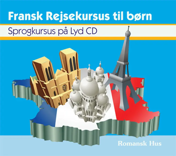 Fransk Rejsekursus til børn af Trine Haberland Opstrup