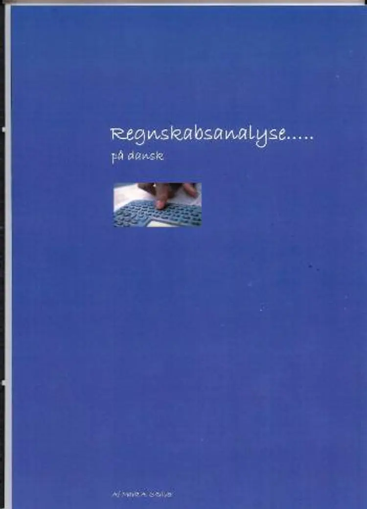 Regnskabsanalyse - på dansk af Mark A. Skriver
