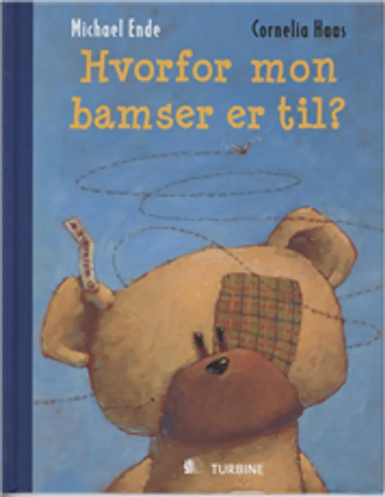Hvorfor mon bamser er til? af Michael Ende