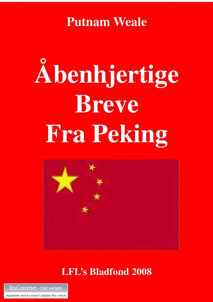 Åbenhjertige breve fra Peking af Putnam Weale