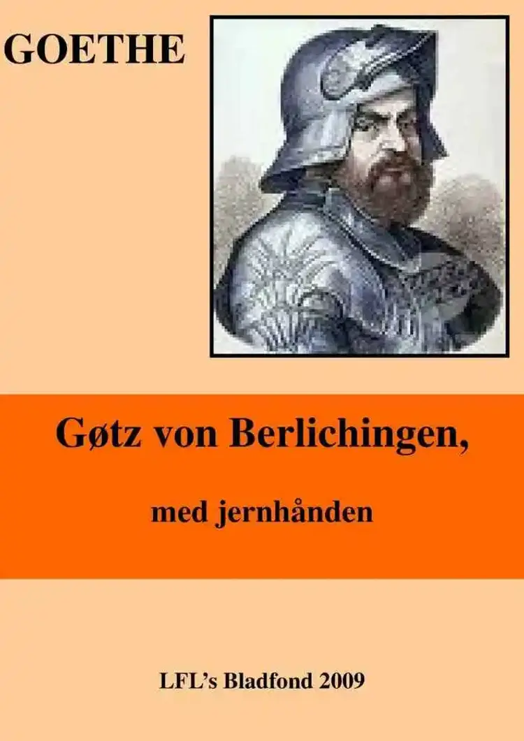 Gøtz von Berlichingen af Johann Wolfgang Goethe