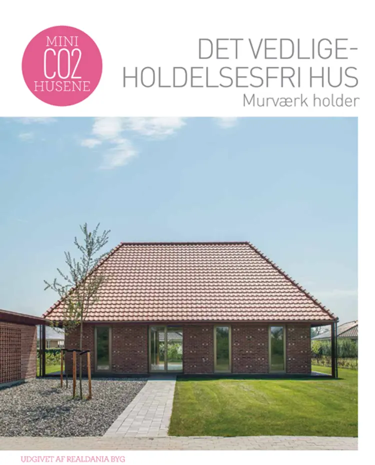 Det vedligeholdelsesfri hus - murværk holder af Birgitte Kleis